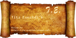 Titz Euszták névjegykártya